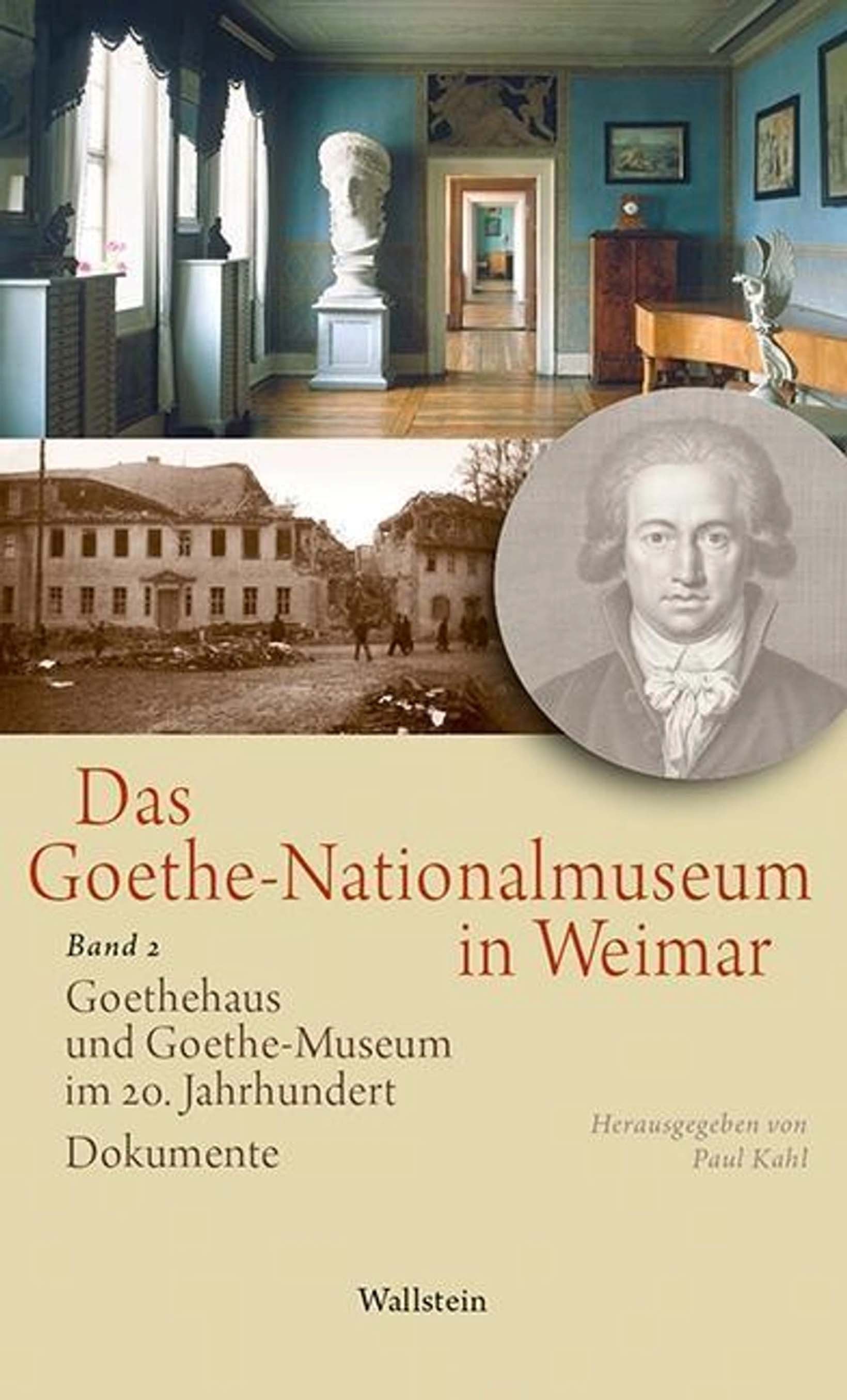 Bucheinband von »Das Goethe-Nationalmuseum in Weimar, Band 2: Goethehaus und Goethe-Museum im 20. Jahrhundert«