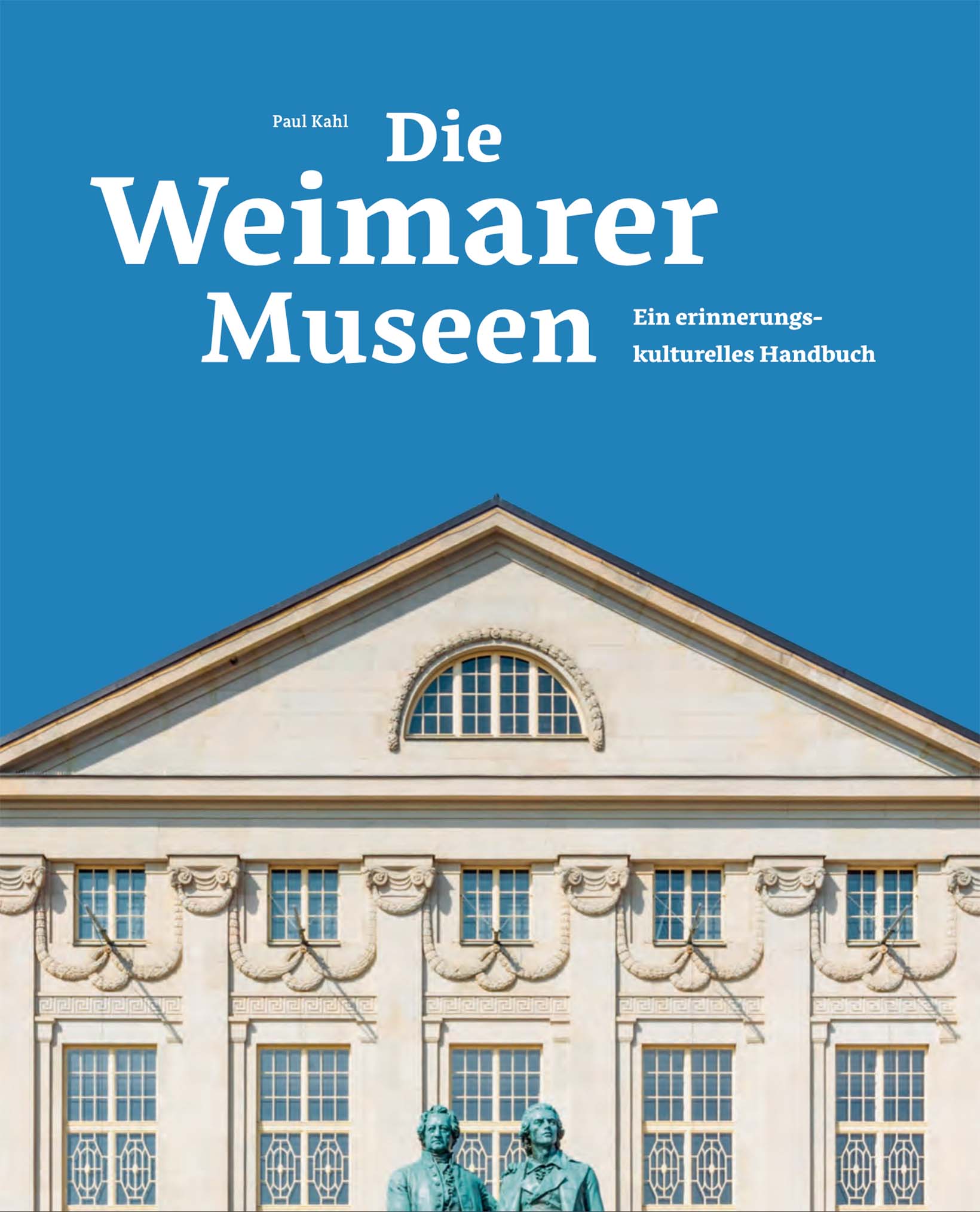 Bucheinband von »Die Weimarer Museen. Ein erinnerungskulturelles Handbuch«